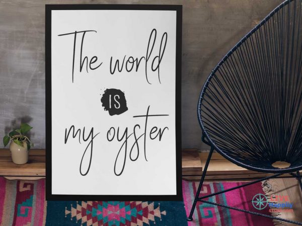 World My Oyster Motivational Poster
